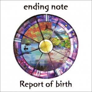 ending note - Report of birth